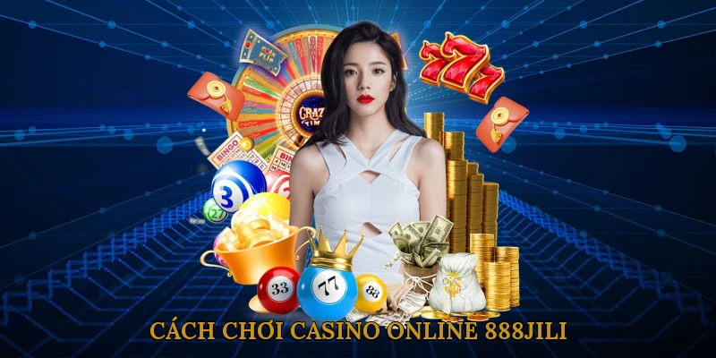 Cách chơi casino online