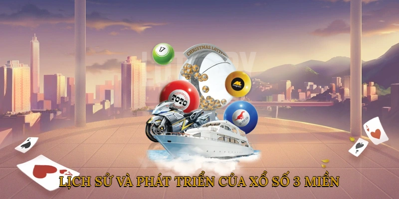 Lịch Sử và Phát Triển của Xổ Số 3 Miền