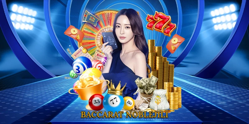 Baccarat NOBLEJILI