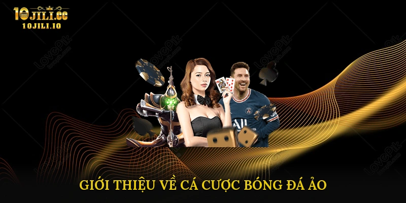 Giới thiệu về cá cược bóng đá ảo