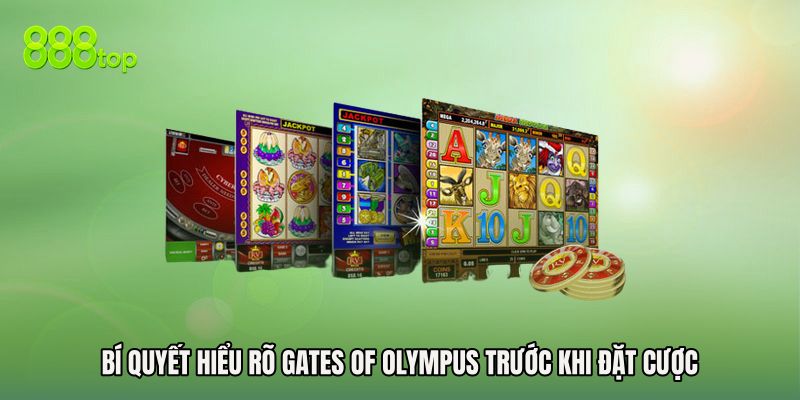 Bí quyết hiểu rõ Gates of Olympus trước khi đặt cược