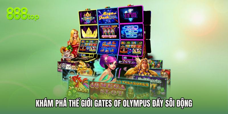 Khám phá thế giới Gates of Olympus đầy sôi động